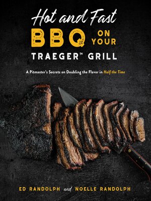 cover image of Hot and Fast BBQ on Your Traeger Grill